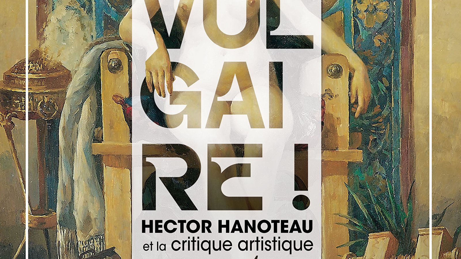 Vulgaire ! - Visite guidée de l'exposition temporaire au musée