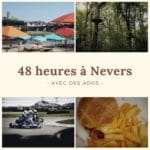 48 heures à Nevers avec des Ados